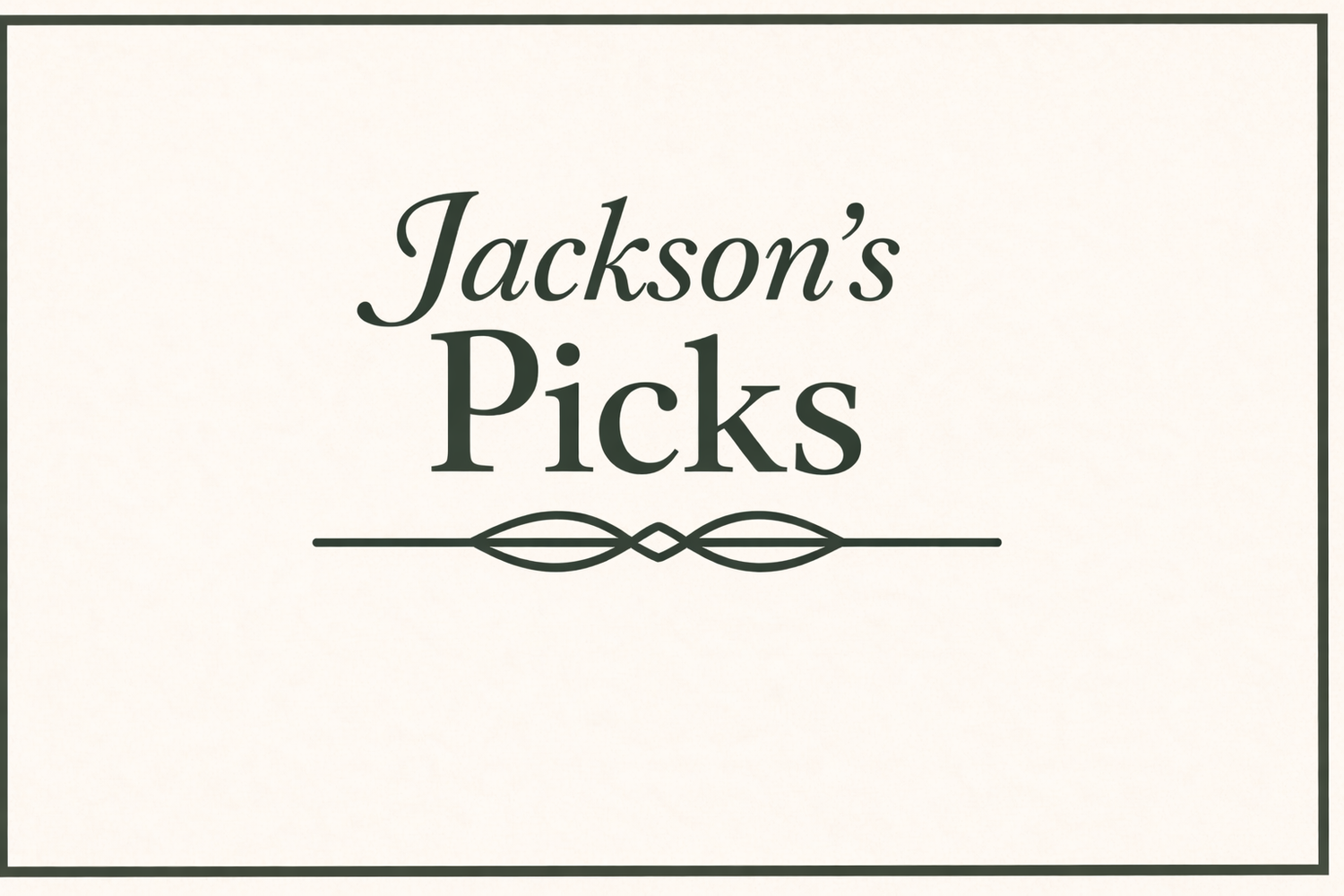 Jackson's Picks